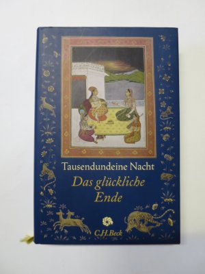 gebrauchtes Buch – Claudia Ott – Tausendundeine Nacht - Das glückliche Ende