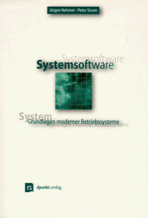 gebrauchtes Buch – Jürgen Nehmer – Systemsoftware: Grundlagen moderner Betriebssysteme