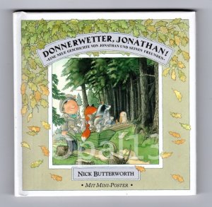 Donnerwetter, Jonathan! Eine neue Geschichte von Jonathan und seinen Freunden