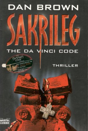 Sakrileg - The Da Vinci Code - . Robert Langdon, Bd. 2