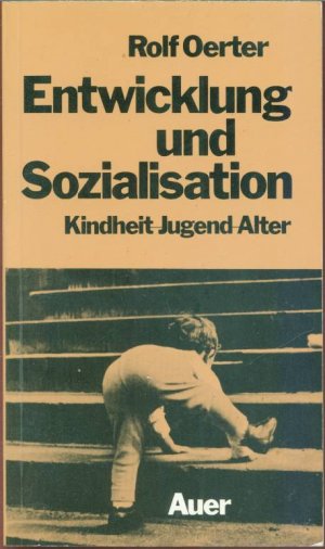 Entwicklung und Sozialisation: Kindheit, Jugend, Alter.