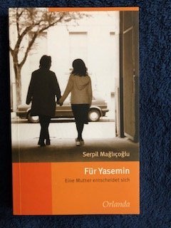 gebrauchtes Buch – Serpil Maglicoglu – Für Yasemin - Eine Mutter entscheidet sich