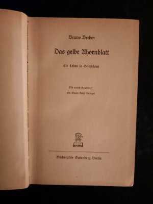 antiquarisches Buch – Bruno Brehm – Das gelbe Ahornblatt. Ein Leben in Geschichten.