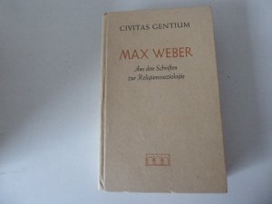 antiquarisches Buch – Max Weber, Hg: Max Graf zu Solms – Civitas Gentium. Aus den Schriften zur Religionssoziologie. Hardcover