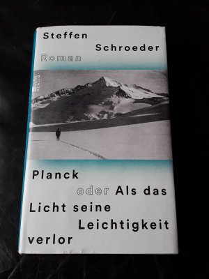 gebrauchtes Buch – Steffen Schroeder – Planck oder Als das Licht seine Leichtigkeit verlor