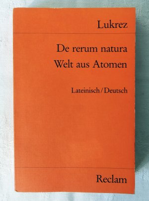 gebrauchtes Buch – Titus Lucretius Carus Karl Büchner (Übers – De rerum natura - Welt aus Atomen. Lateinisch und deutsch. Übersetzt u. m. e. Nachwort hrsgg. v. Karl Büchner