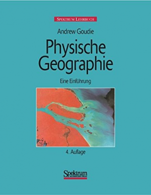 gebrauchtes Buch – Andrew Goudie – Physische Geographie: Eine Einführung