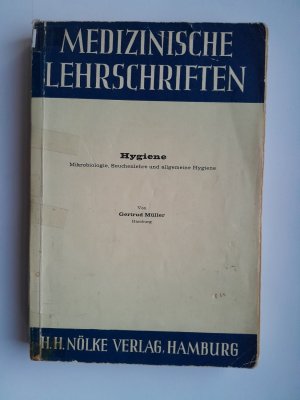 Hygiene. Mikrobiologie Seuchenlehre und Allgemeine Hygiene