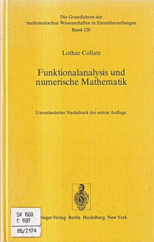 Grundlehren der mathematischen Wissenschaften, Bd.120: Funktionsanalysis und numerische Mathematik