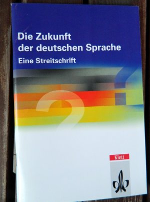 Die Zukunft der deutschen Sprache