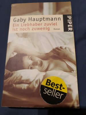 gebrauchtes Buch – Gaby Hauptmann – Ein Liebhaber zuviel ist noch zu wenig