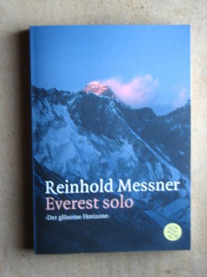 Everest Solo - »Der gläserne Horizont«