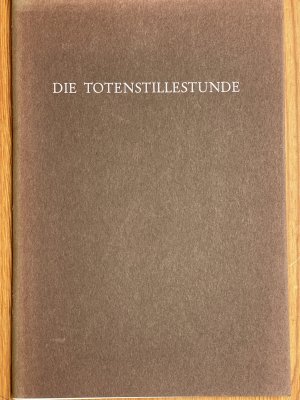 gebrauchtes Buch – Wilhelm Koslar – Die Totenstillestunde. Radierungen Johannes Wolf.