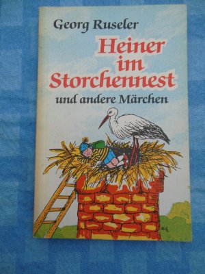 gebrauchtes Buch – Georg Ruseler – Heiner im Storchennest