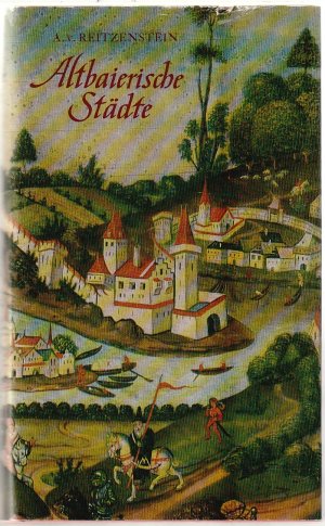 antiquarisches Buch – Alexander Freiherr von Reitzenstein – Altbaierische Städte