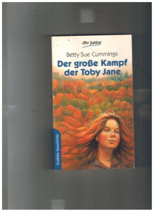 gebrauchtes Buch – Betty Sue Cummings – Der grosse Kampf der Toby Jane