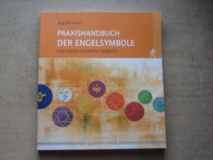 Praxishandbuch der Engelsymbole - Und Engel-Kombi-Symbole