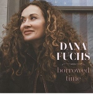 gebrauchter Tonträger – Dana Fuchs – borrowed time