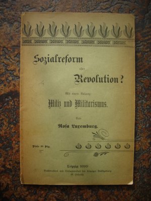 Sozialreform oder Revolution? Mit einem Anhang: Miliz und Militarismus