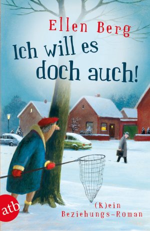 gebrauchtes Buch – Ellen Berg – Ich will es doch auch! - (K)ein Beziehungs-Roman