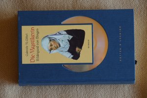 Die Mystikerin - Hildegard von Bingen