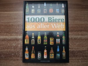 gebrauchtes Buch – Georg Lechner – 1000 Biere aus aller Welt