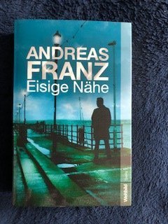 gebrauchtes Buch – Andreas Franz – Eisige Nähe