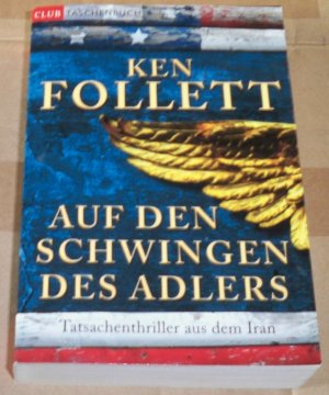 gebrauchtes Buch – Ken Follett – AUF DEN SCHWINGEN DES ADLERS