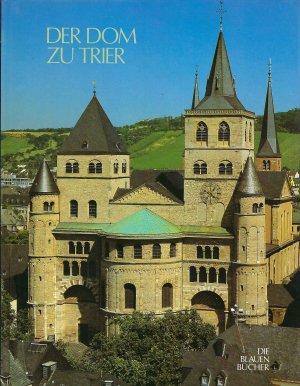 gebrauchtes Buch – Franz Roning – Der Dom zu Trier | Die Blauen Bücher