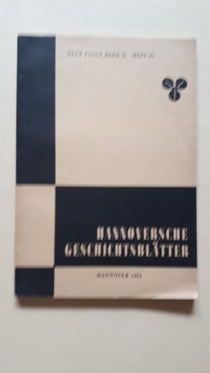 antiquarisches Buch – Hannoversche Geschichtsblätter - Neue Folge, Band 15, Heft 3/4, 1961: Die Anfänge der Stadt Hannover