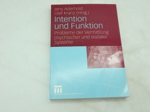 gebrauchtes Buch – Jens Aderhold – Intention und Funktion. Probleme der Vermittlung psychischer und sozialer Systeme