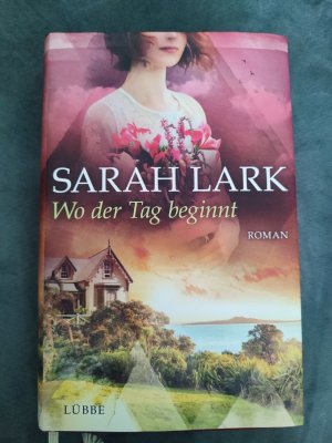 gebrauchtes Buch – Sarah Lark – Wo der Tag beginnt