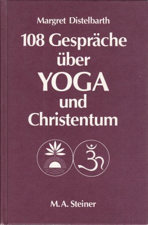 108 Gespräche über Yoga und Christentum