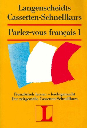 Langenscheidts Cassetten-Schnellkurs - Französisch lernen