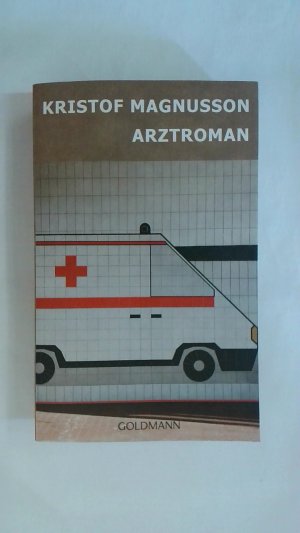 gebrauchtes Buch – Kristof Magnusson – ARZTROMAN.