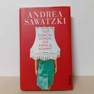 gebrauchtes Buch – Andrea Sawatzki – Tief durchatmen, die Familie kommt