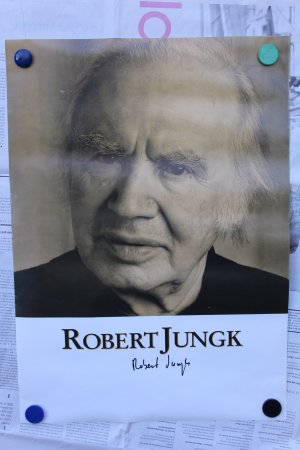 Robert Jungk [Plakat mit orig. Unterschrift!]