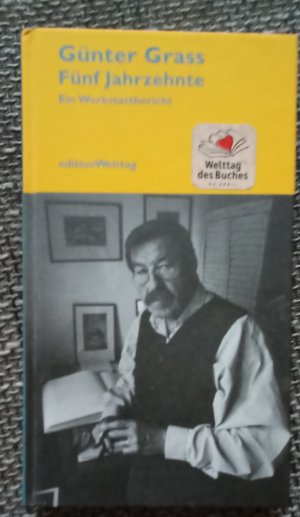 gebrauchtes Buch – Günter Grass – Fünf Jahrzehnte - Ein Werkstattbericht. (editionWelttag)