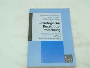 gebrauchtes Buch – Nina Degele – Soziologische Beratungsforschung: Perspektiven für Theorie und Praxis der Organisationsberatung (German Edition)