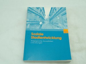 gebrauchtes Buch – Monika Alisch – Soziale Stadtentwicklung. Widersprüche, Kausalitäten und Lösungen.