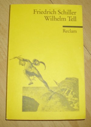 Wilhelm Tell - Schauspiel. Textausgabe mit Anmerkungen/Worterklärungen