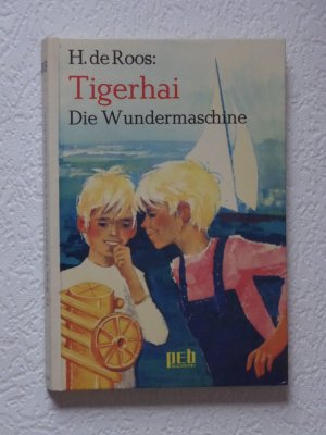 Tigerhai , Die Wundermaschine