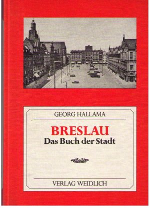 Deutschlands Städtebau: Breslau das Buch der Stadt - Reprint der Originalausgabe von 1924