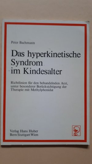 Das hyperkinetische Syndrom im Kindesalter