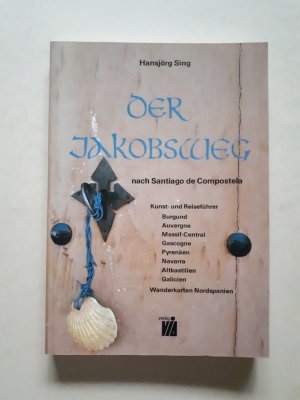 gebrauchtes Buch – Hansjörg Sing – Der Jakobsweg