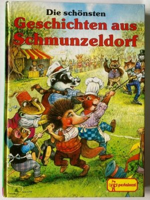 Die schönsten Geschichten aus Schmunzeldorf