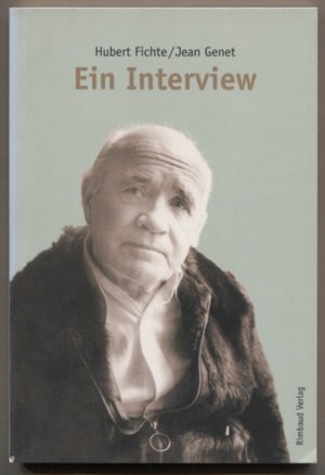 Ein Interview. Mit einem Text von Mohamed Choukri. (= Rimbaud-Taschenbuch Band 11.)