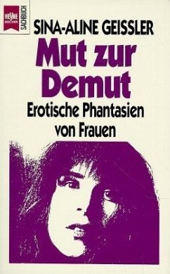 Mut zur Demut - Erotische Phantasien von Frauen