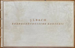 J. S. Bach. Brandenburgische Konzerte [BWV 1046-1051]. Faksimile nach dem im Besitz der Staatsbibliothek in Berlin befindlichen Autograph.