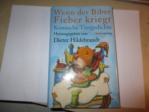 gebrauchtes Buch – Dieter Hildebrandt – Wenn der Biber Fieber kriegt